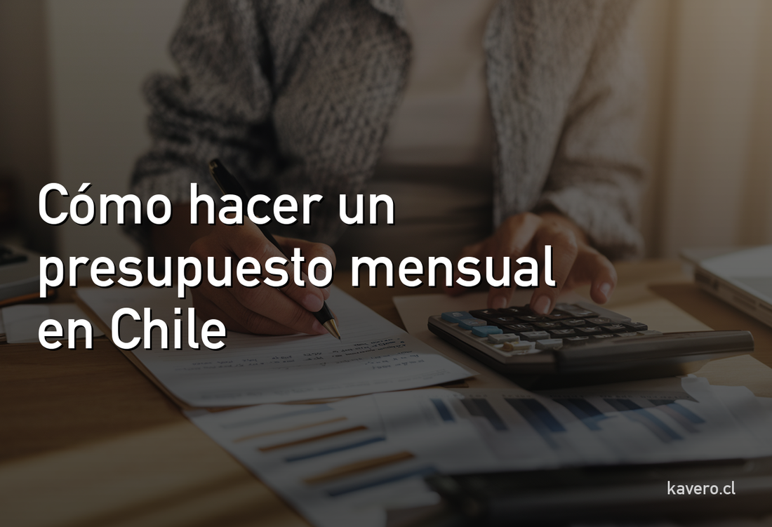 Cómo Hacer un Presupuesto Mensual en Chile: Ejemplo Real con $700.000