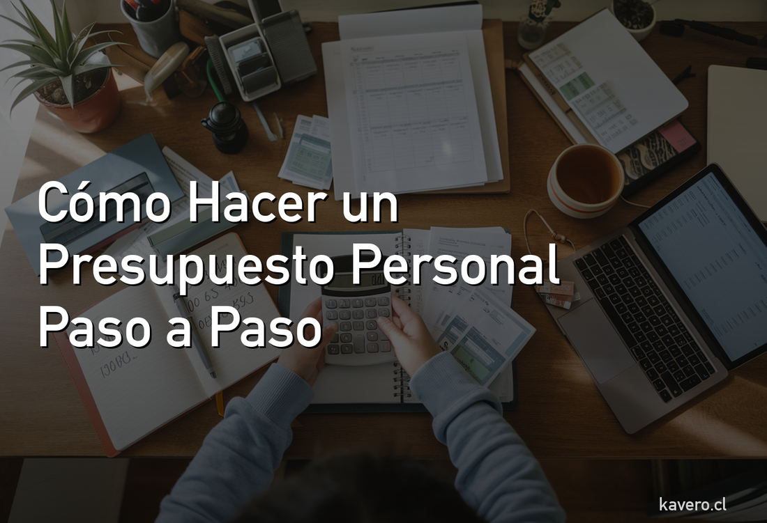 Cómo Hacer un Presupuesto Personal Paso a Paso en Chile (2026)