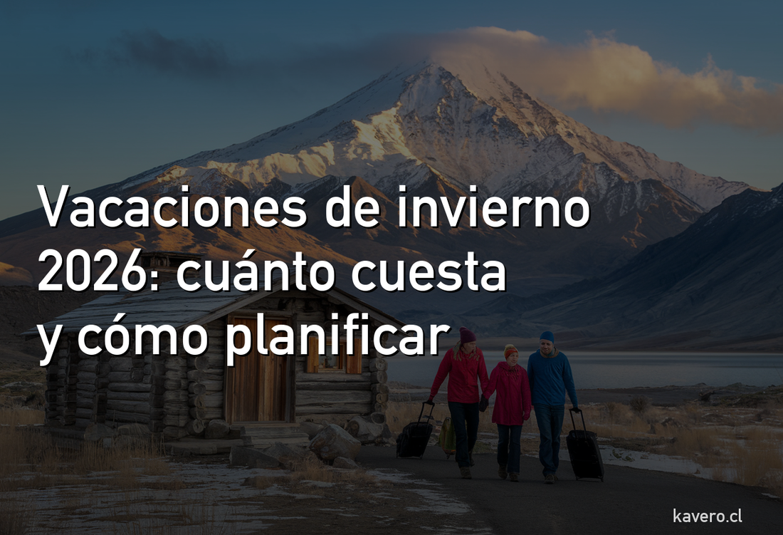 Vacaciones de invierno 2026: cuánto cuestan y cómo planificar desde ahora